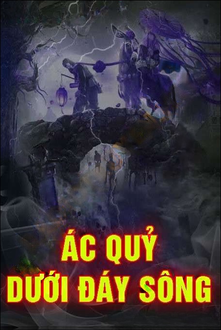 Ác Quỷ Dưới Đáy Sông