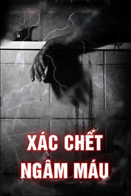 X.ác C.hết Ngâm Máu
