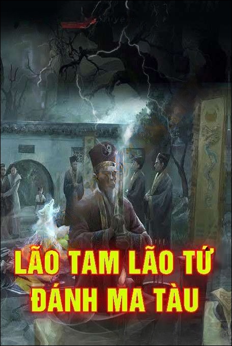 Lão Tam Lão Tứ Đại Chiến Ma Tàu