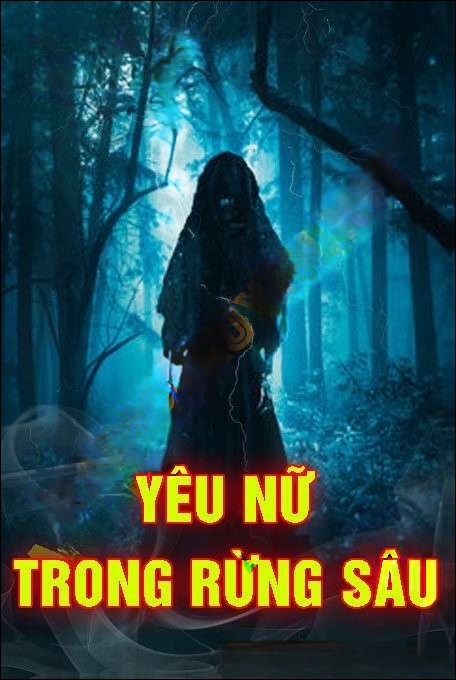 Yêu Nữ Trong Rừng Sâu