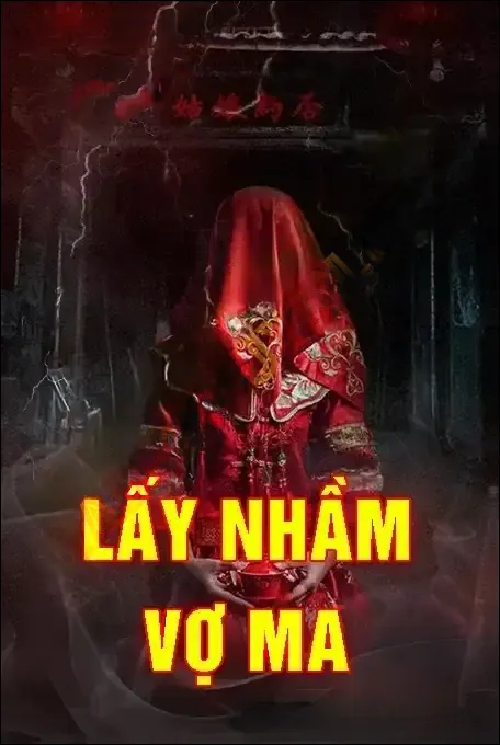 Lấy Nhầm Vợ Ma