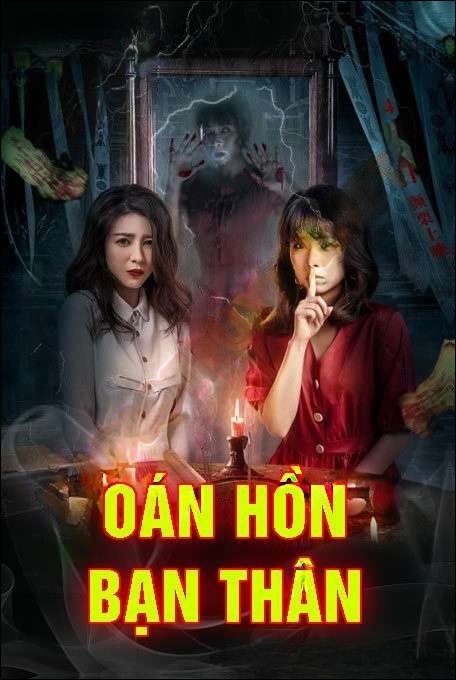Oán Hồn Bạn Thân