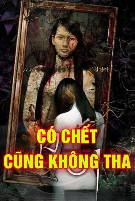 Có Chết Cũng Không Tha