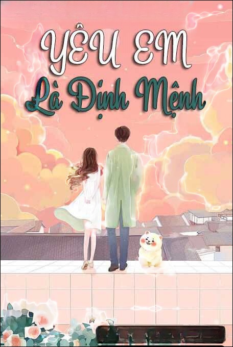 Yêu Em Là Định Mệnh