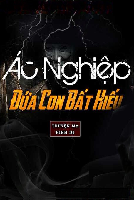 Ác Nghiệp Đứa Con Bất Hiếu