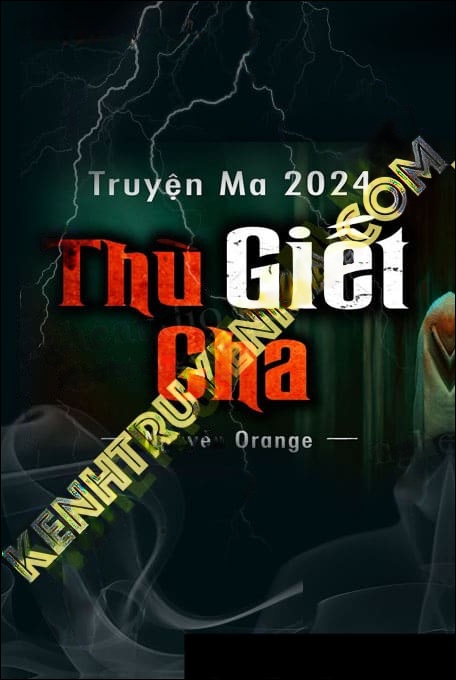 Thù G.iết Cha