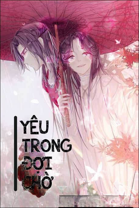Yêu Trong Đợi Chờ - Truyện Ngôn Tình