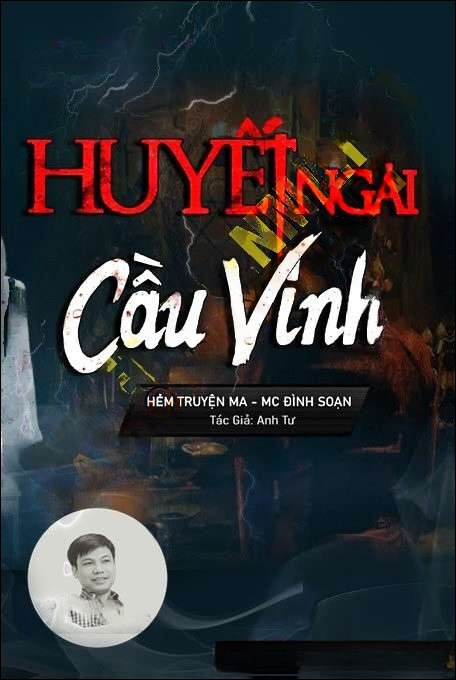 Huyết Ngải Cầu Vinh - Đình Soạn