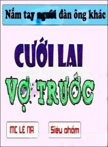 Cưới Lại Vợ Trước