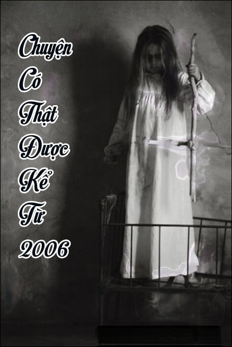 Chuyện Có Thật Được Kể Từ 2006
