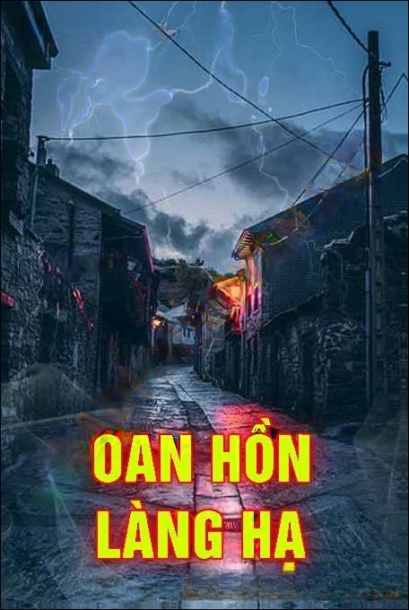 Oan Hồn Làng Hạ