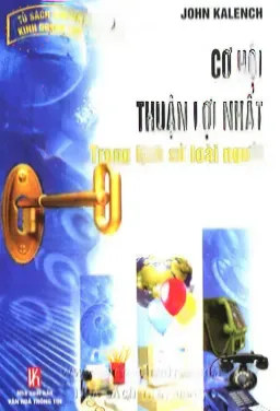 Cơ Hội Thuận Lợi Nhất Trong Lịch Sử Loài Người