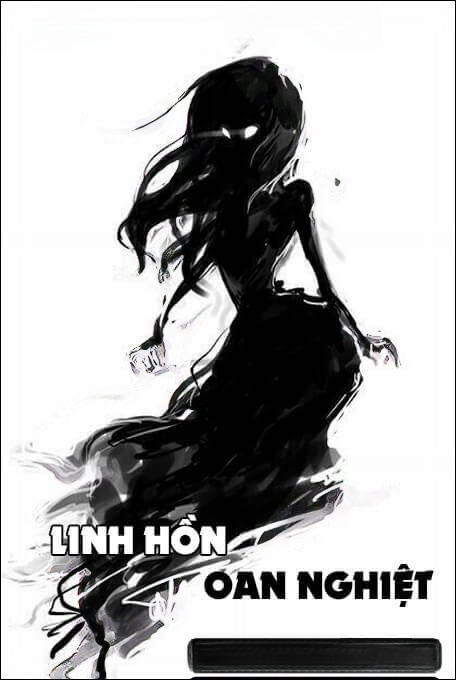 Linh Hồn Oan Nghiệt - Truyện Ma