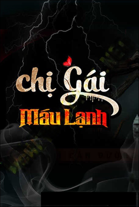 Chị Gái Máu Lạnh