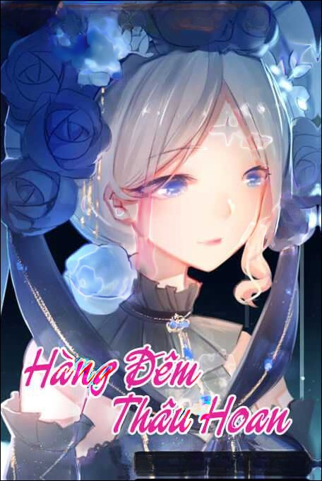 Hàng Đêm Thâu Hoan - Truyện Ngôn Tình