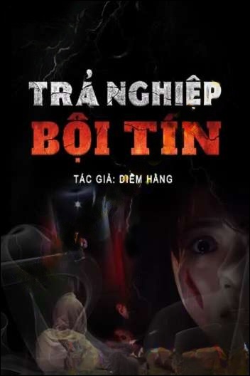 Trả Nghiệp Bội Tín