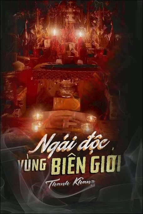 Ngải Độc Vùng Biên - Nguyễn Huy