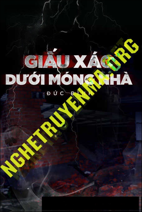 Giấu X.ác Dưới Móng Nhà