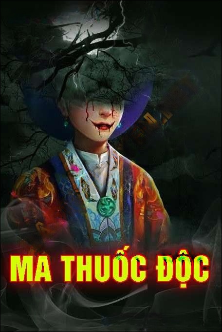 Ma Thuốc Độc