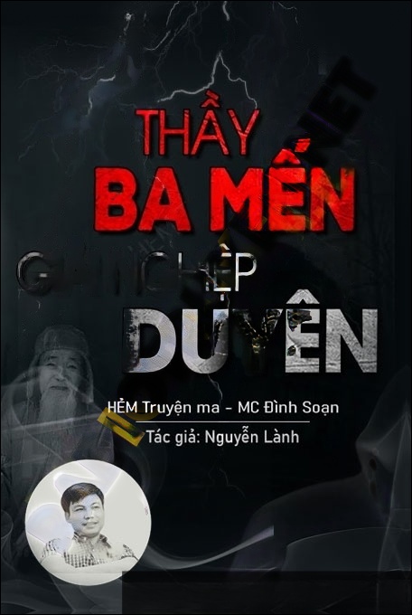 Thầy Ba Mến Giải Nghiệp Duyên