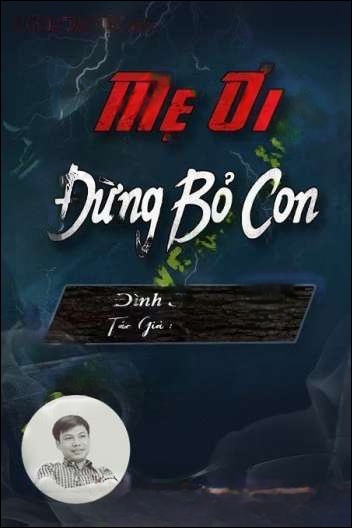 Mẹ Đừng Bỏ Con