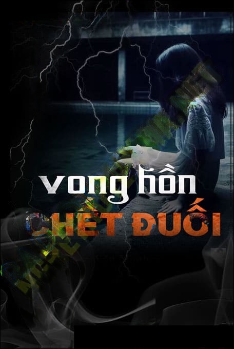 Vong Hồn C.hết Đuối