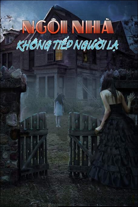 Ngôi Nhà Không Tiếp Người Lạ