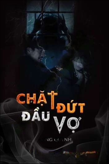 C.hặt Đứt Đầu Vợ