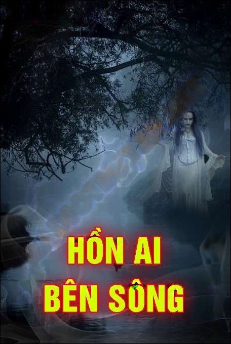 Hồn Ai Bên Sông - Nguyễn Huy
