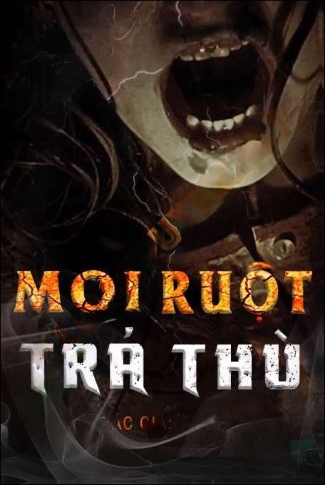 Moi R.uột Trả Thù