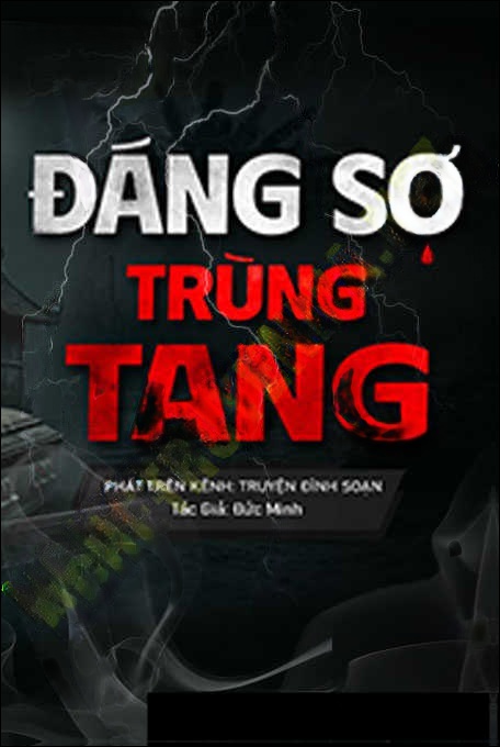 Sự Đáng Sợ Của Trùng Tang