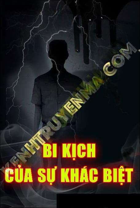 Bi Kịch Của Sự Khác Biệt