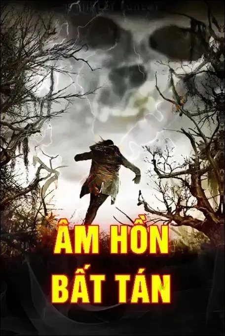 Âm Hồn Bất Tán - Nguyễn Huy