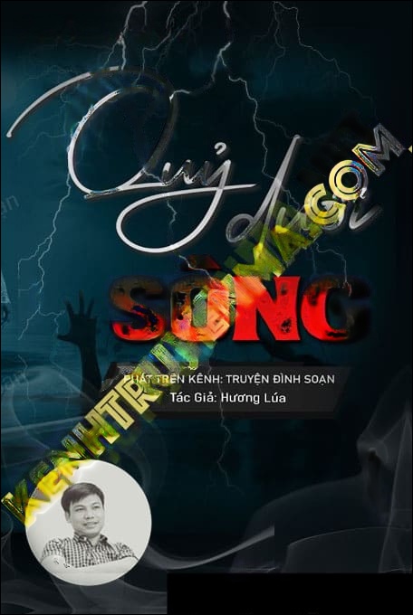Quỷ Dưới Đáy Sông - Tác Giả Hương Lúa - Giọng Đọc Đình Soạn