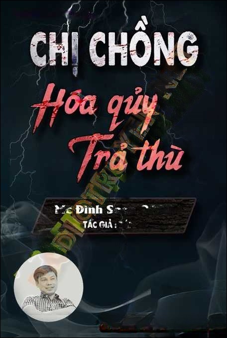 Chị Chồng Hóa Quỷ Trả Thù