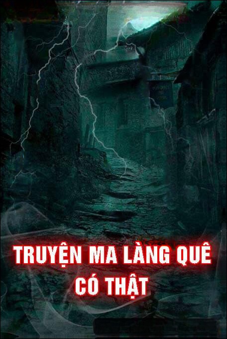 Truyện Ma Làng Quê Có Thật
