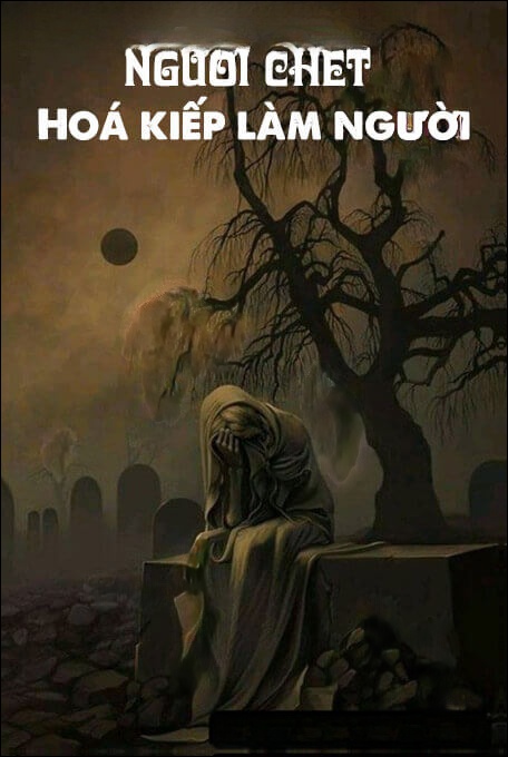 Hoá Kiếp Làm Người - Truyện Ma