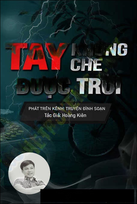 Tay Không Che Được Trời
