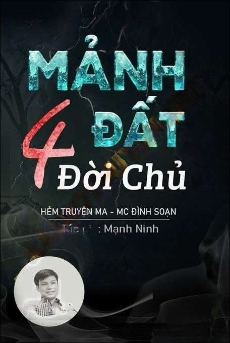 Mảnh Đất 4 Đời Chủ