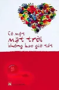 Có Một Mặt Trời Không Bao Giờ Tắt
