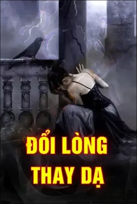 Đổi Lòng Thay Dạ - Nguyễn Huy