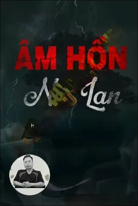 Âm Hồn Na Lan - Ngọc Lâm