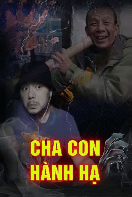 Cha Con Nhà Hành Hạ - Quàng A Tũn