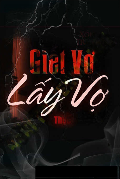 G.iết Vợ Lấy Vợ