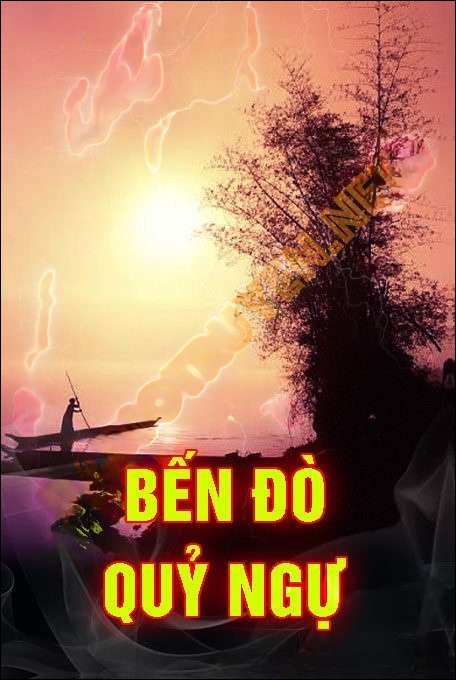 Bến Đò Quỷ Ngự - Nguyễn Huy