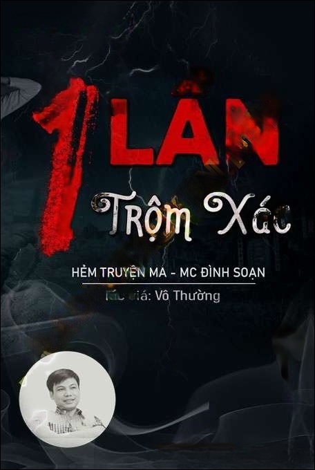 Một Lần Đào Trộm X.ác - Đình Soạn