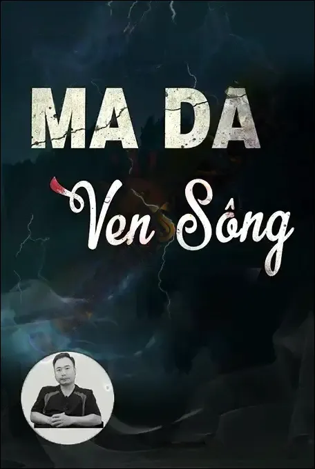 Ma Da Ven Sông - Ngọc Lâm