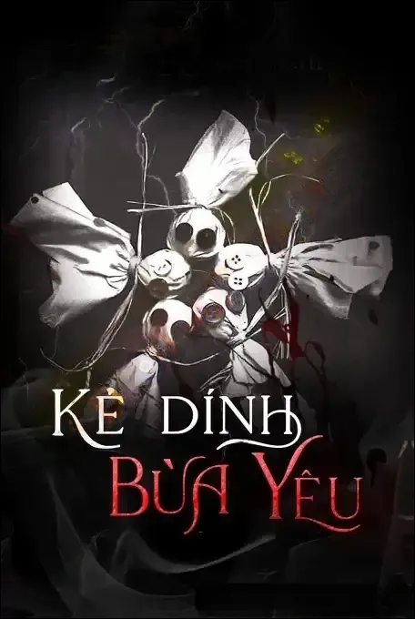 Kẻ Dính Bùa Yêu - Nguyễn Huy