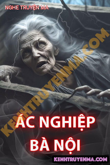 Ác Nghiệp Bà Nội