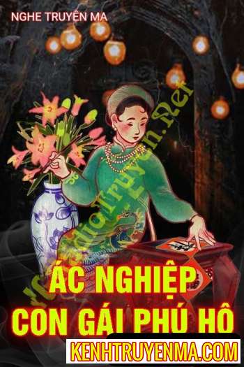 Ác Nghiệp Con Gái Bá Hộ